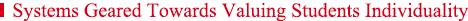 Systems Geared Towards Valuing Students Individualit