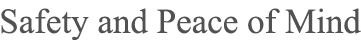 Safety and Peace of Mind